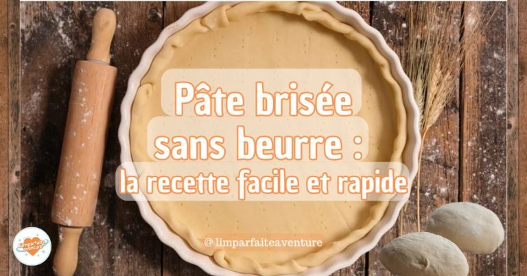 Pâte brisée sans beurre maison – recette facile et rapide